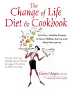book cover of The Change of Life Diet & Cookbook